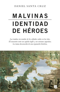 malvinas. identidad de héroes