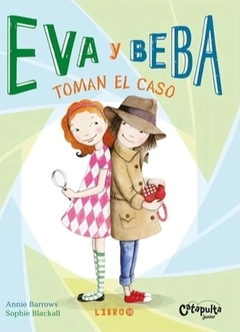 10. Eva y Beba. Toman el caso