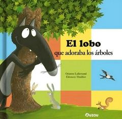 El lobo que adoraba los árboles