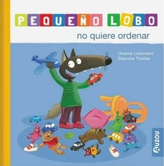 Pequeño Lobo no quiere ordenar