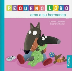 Pequeño Lobo ama su hermanita