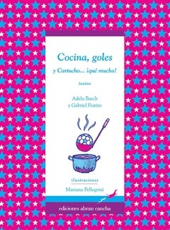 Cocina, goles y Cartucho... ¡qué mucho!