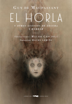 El Horla y otros cuentos de locura y horror