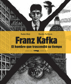 Franz Kafka. El hombre que trascendió su tiempo.