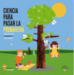 Ciencia para pasar la primavera