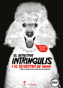 El detective Intríngulis y el secuestro de Mimí