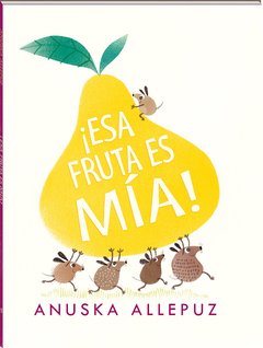 ¡Esa fruta es mía!