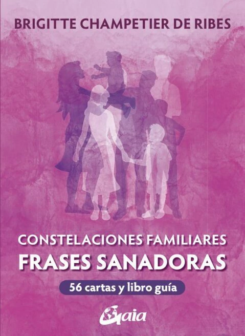 CONSTELACIONES FAMILIARES. FRASES SANADORAS (LIBRO + CARTAS)