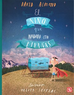 El niño que nadaba con pirañas