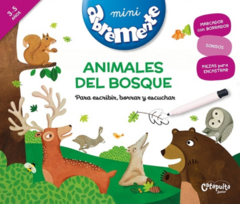 Abremente para escribir, borrar y escuchar: Animales del bosque