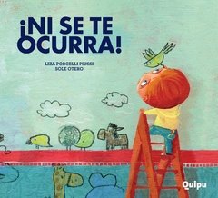 ¡Ni se te ocurra!