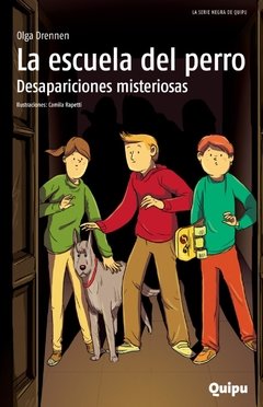 La escuela del perro, desapariciones misteriosas