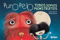 Puro Pelo: Todos somos monstruitos