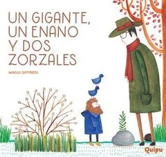 Un gigante, un enano y dos zorzales