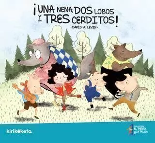 ¡Una nena, dos lobos y tres cerditos!