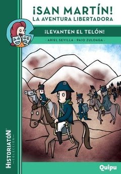 ¡San Martín! La aventura libertadora