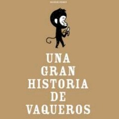 Una gran historia de vaqueros