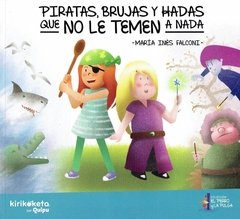 Piratas, brujas y hadas que no le temen a nada