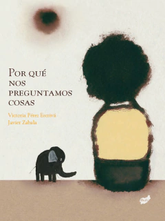 Por qué nos preguntamos cosas