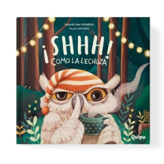 ¡Shhh! como la lechuza