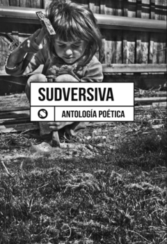 Sudversiva. Antología poética