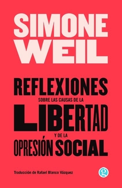 Reflexiones sobre las causas de la libertad y de la opresión social