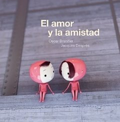 El amor y la amistad