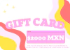 TARJETAS DE REGALO | $2000 MXN - comprar en línea