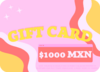 TARJETAS DE REGALO | $1000 MXN - comprar en línea