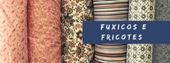 Banner da categoria FUXICOS E FRICOTES