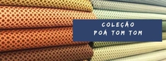 Banner da categoria COLEÇÃO POÁ TOM TOM