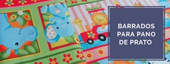 Banner da categoria BARRADOS (PANOS DE PRATO E DECORAÇÃO)