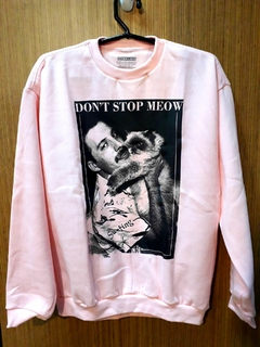 MOLETOM SEM CAPUZ DON'T STOP MEOW
