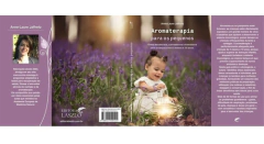 Livro - Aromaterapia Para os Pequenos para Crianças entre 3meses e 10 anos. (Autora Anne Laure Jalfrelo) Editora Laszlo - comprar online