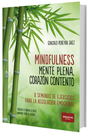 Mindfulness . Mente Plena, corazon contento