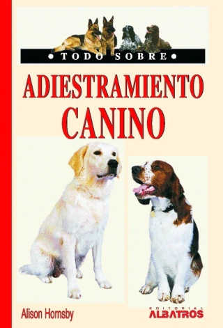 Todo sobre adiestramiento canino