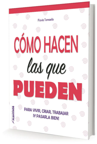 Cómo hacen las que pueden