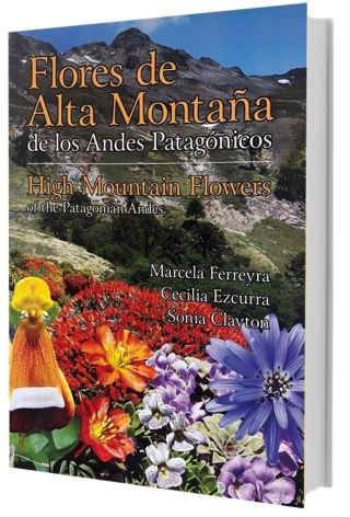 Flores de alta montaña de los Andes Patagónicos, 2da ed.