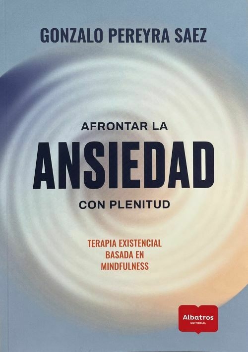 Afrontar la ansiedad con plenitud - comprar online