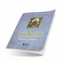 LIVRO NOSSA SENHORA DAS LÁGRIMAS