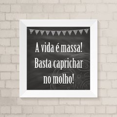Quadro Casa A Vida é Massa