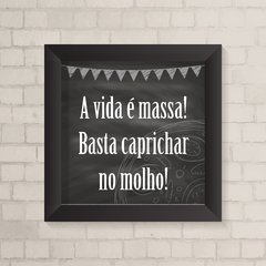 Quadro Casa A Vida é Massa - comprar online