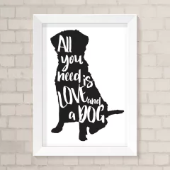 Quadro Casa All You Need Dog
