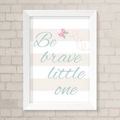 Quadro Infantil Be Brave Borboleta