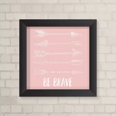 Quadro Infantil Be Brave Rosa - comprar online