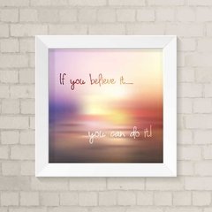 Quadro Casa Believe