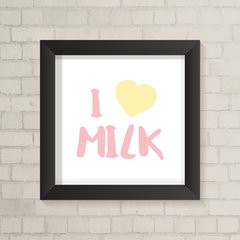 Quadro Infantil I Love Milk - comprar online