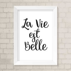 Quadro Casa La Vie est Belle