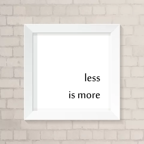 Quadro Casa Less is More