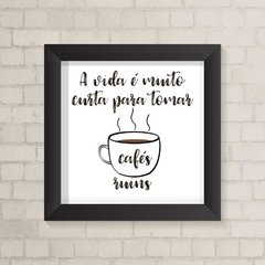 Quadro Casa A Vida é Curta - comprar online